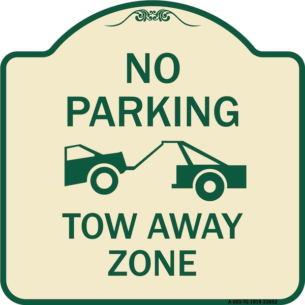 No Parking Tow Away Zone Tow Truck Heavy-Gauge Aluminum Architectural Sign, 18" x 18", TG-1818-23652